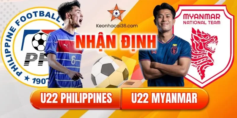 nhận định bóng đá sea games 2025 u22 philippines vs u22 myanmar
