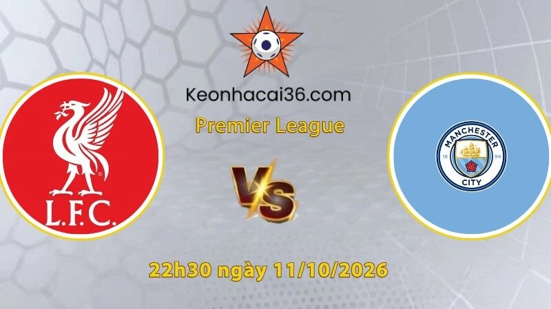 Soi kèo Liverpool vs Man City, 22h30 ngày 11/10: Ngắt mạch toàn thắng